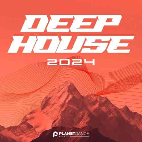 Deep House 2024 (2024) торрент