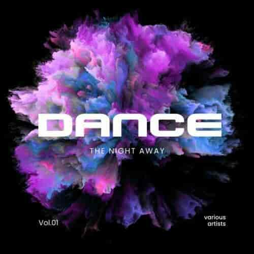 Dance the Night Away, Vol. 1 (2024) торрент