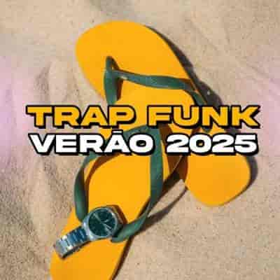 Trap Funk Verão 2025 (2024) торрент