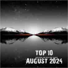 Top 10 August 2024 Emotional and Uplifting Trance (2024) торрент