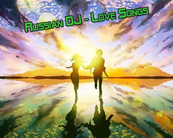 Russian DJ - Love Songs (2024) торрент