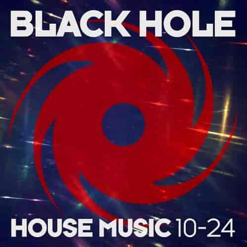 Black Hole House Music 10-24 (2024) торрент