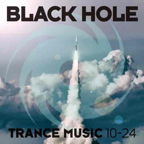 Black Hole Trance Music 10-24 (2024) торрент