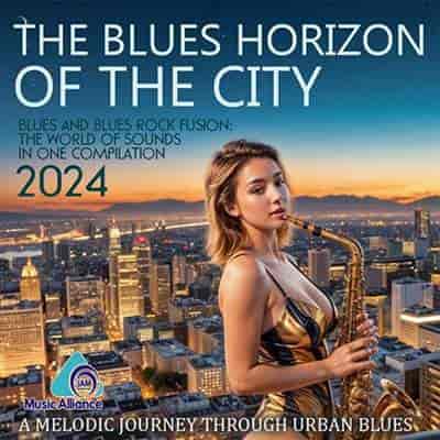 The Blues Horizon Of The City (2024) торрент