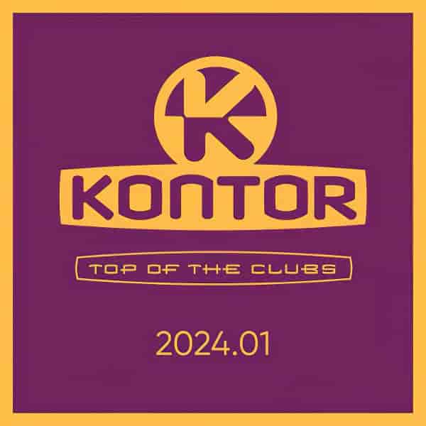 Kontor Top of the Clubs 2024.01 (2024) торрент