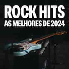 Rock Hits - As Melhores de 2024 (2024) торрент