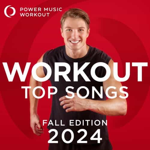 Power Music Workout - Workout Top Songs 2024 - Fall Edition