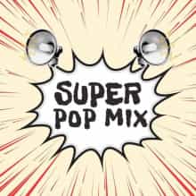 Super Pop Mix (2024) торрент