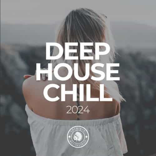 Deep House Chill 2024 (2024) торрент