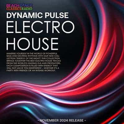 Dynamic Pulse Electro House (2024) торрент