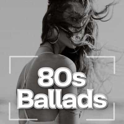 80s Ballads Big Bangers (2024) торрент