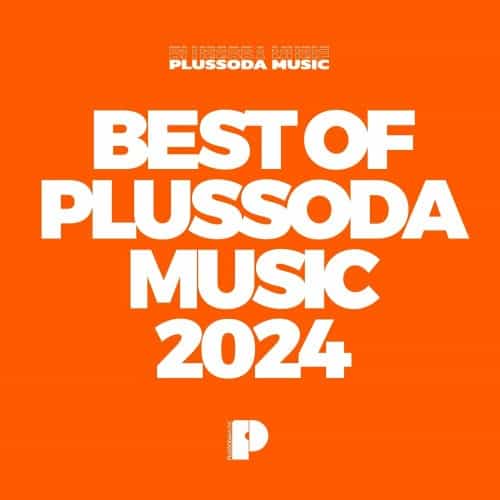 Best Of Plussoda Music 2024 (2024) торрент