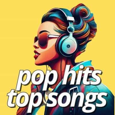 pop hits top songs (2024) торрент