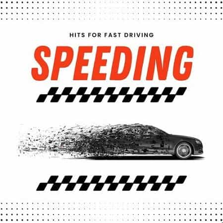 Speeding - Hits for fast Driving (2024) торрент