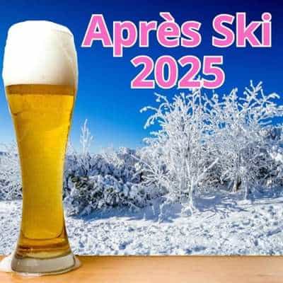 Après Ski 2025