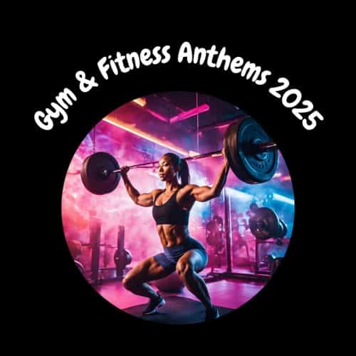 Gym &amp; Fitness Anthems 2025 (2024) торрент