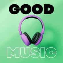 Good Music – Hits &amp; New Bangers (2025) торрент