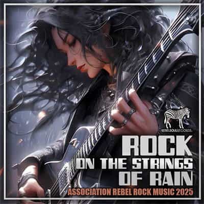 Rock On The Striпgs Of Rain (2025) торрент