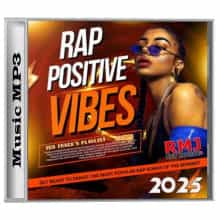 Rap Positive Vibes (2025) торрент