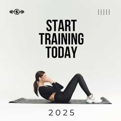 Start Training Today - 2025 (2025) торрент