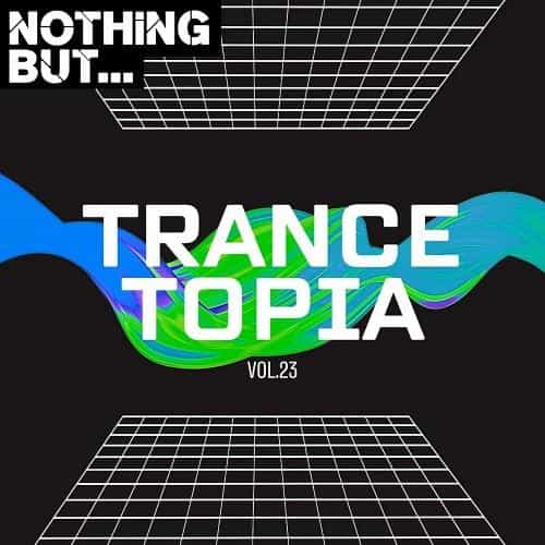 Nothing But... Trancetopia, Vol. 23 (2025) торрент