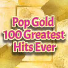 Pop Gold 100 Greatest Hits Ever (2025) торрент