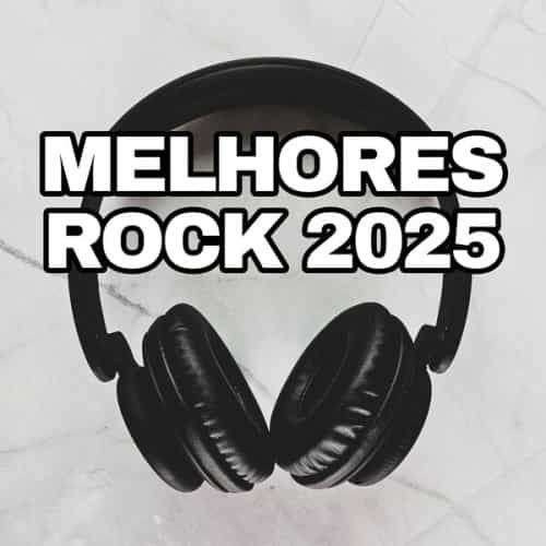 Melhores Rock 2025 (2025) торрент