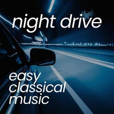 night drive easy classical music (2025) торрент