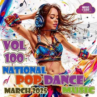 National Pop Dance Music Vol. 100 (2025) торрент