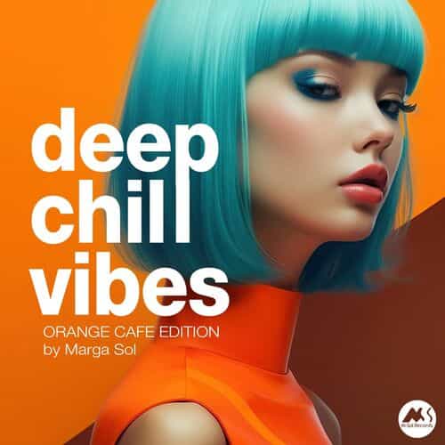 Deep Chill Vibes: Orange Cafe Edition by Marga Sol (2025) торрент