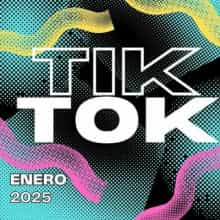 TIK TOK - ENERO (2025) торрент