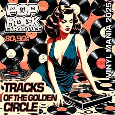 Tracks Of The Golden Circle 80-90s (2025) Tracks Of The Golden Circle 80-90s (2025) торрент