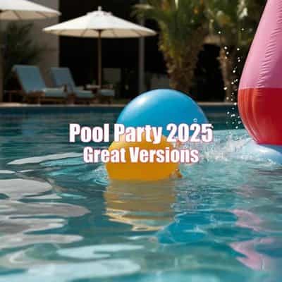 Pool Party 2025 Great Versions