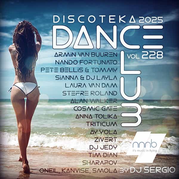 Дискотека 2025 Dance Club Vol. 228 (2024) Дискотека 2025 Dance Club Vol. 228 (2024) торрент