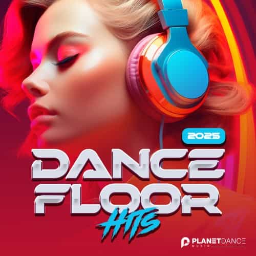 Dancefloor Hits 2025 (2024) Dancefloor Hits 2025 (2024) торрент
