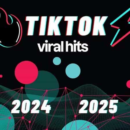 TikTok Viral Hits 2024-2025 (2025) торрент