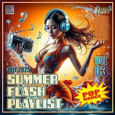 Summer Flash Playlist Vol. 03