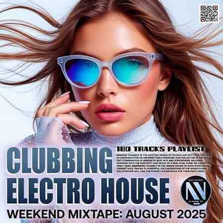 Clubbing Electro House: Weekend Mixtape (2025) торрент