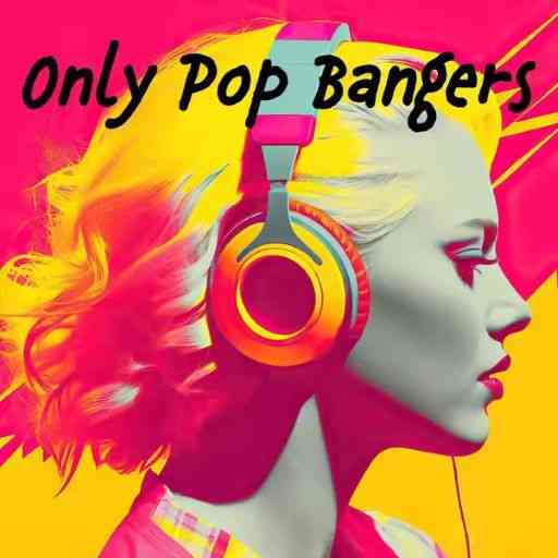 Only Pop Bangers (2025) Only Pop Bangers (2025) торрент