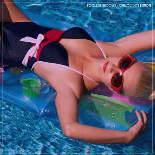 Poolside Grooves [Chillout Hits Edition] (2025) торрент