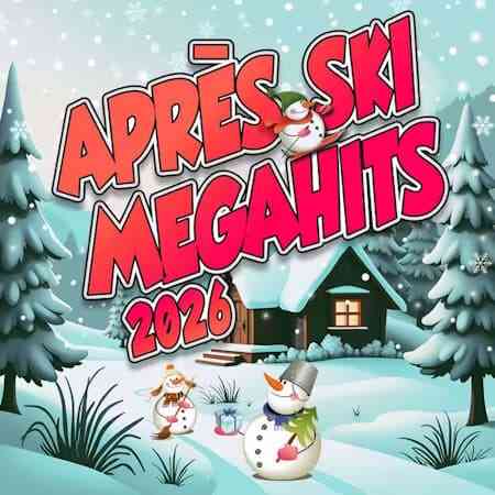 Après Ski Megahits 2026 (2026) торрент