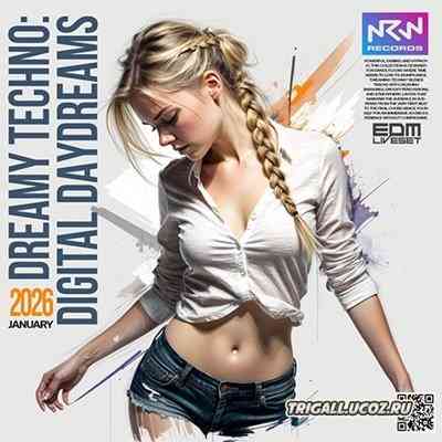 Dreamy Techno: Digital Daydreams (2026) торрент