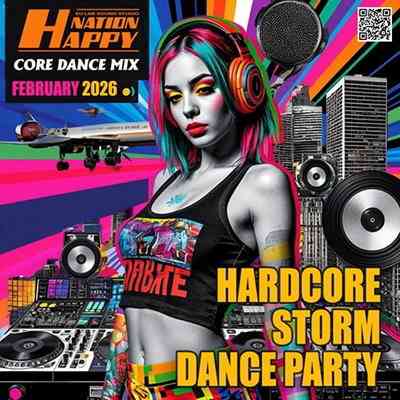 Hardcore Storm Dance Party (2026) торрент