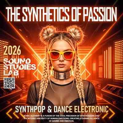 The Synthetics Of Passion (2026) The Synthetics Of Passion (2026) торрент